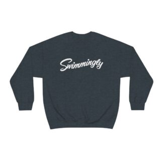 "Swimmingly" Sweatshirt