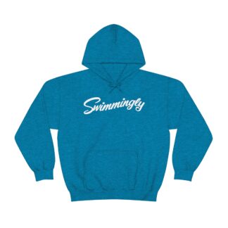 "Swimmingly" Hoodie