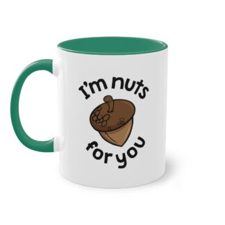 "I'm Nuts For You" Mug