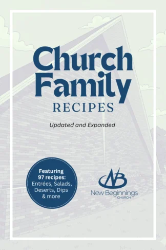 Book cover titled "Church Family Recipes" in large dark blue lettering, with "Updated and Expanded" in italics below. The background features a light purple illustration of a brick church building. At the bottom left, a dark blue circular badge reads "Featuring 97 recipes: Entrées, Salads, Deserts, Dips & more". To the right is the logo for "New Beginnings Church" featuring an stylized "NB" symbol.