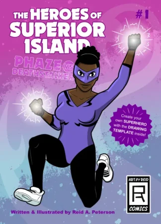 Comic book cover for "The Heroes of Superior Island #1: Phaze vs Deathstalker", written and illustrated by Reid A. Peterson. Illustrates a masked female superhero raising a glowing fist on a purple and blue background, with an "ArtByReid Comics" logo in the corner.